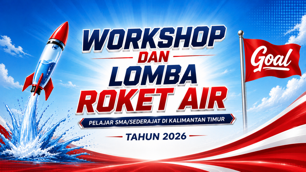 Workshop dan Lomba Roket Air Pelajar SMA Sederajat Tahu n2026