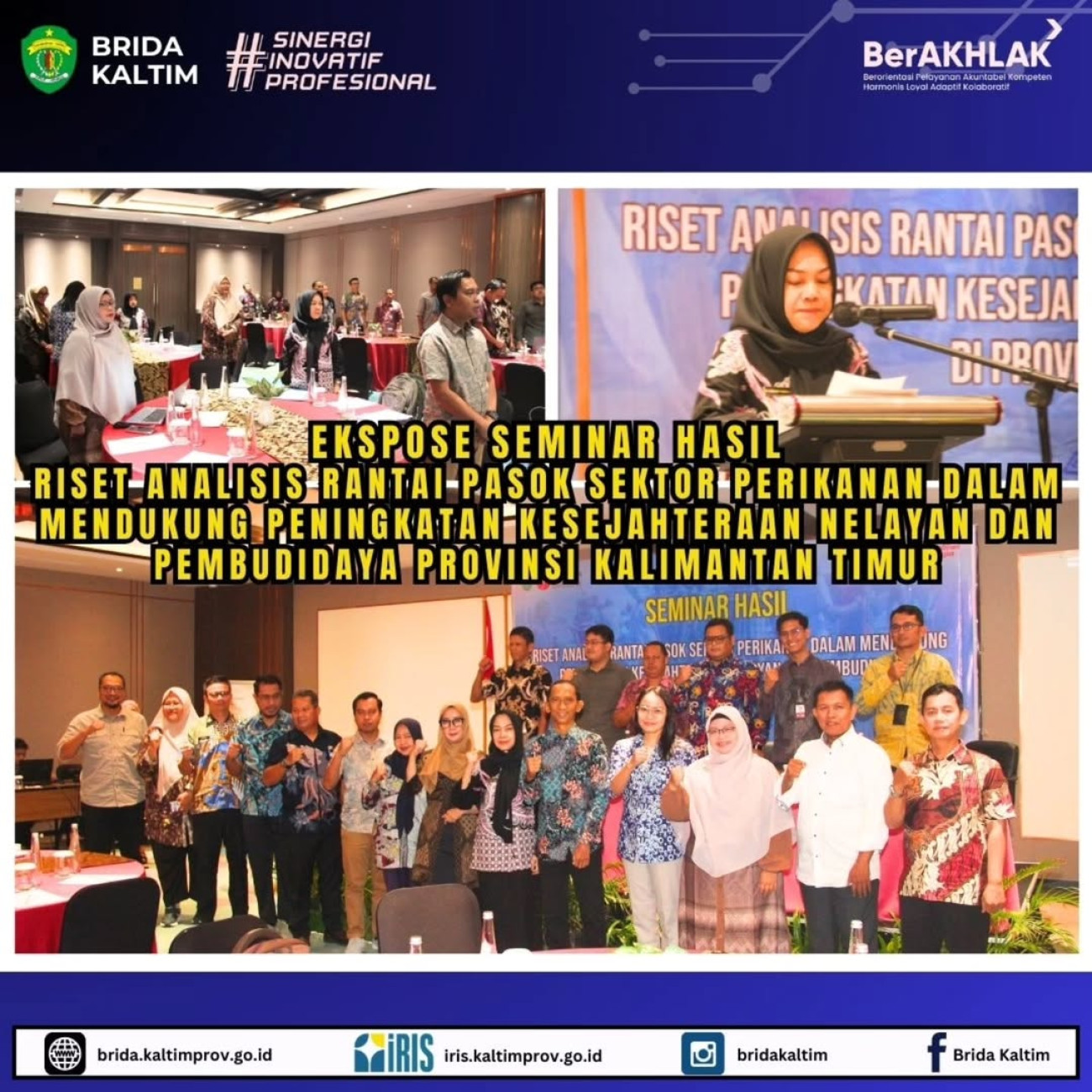 Ekspose Seminar Hasil “Riset Analisis Rantai Pasok Sektor Perikanan dalam Mendukung Peningkatan Kesejahteraan Nelayan dan Pembudidaya Provinsi Kalimantan Timur”